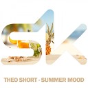 Theo Short - Summer Mood Original Mix