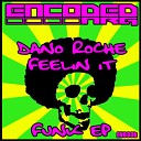 Dano Roche - Feelin It Original Mix