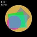 LIX - Lemon Original Mix
