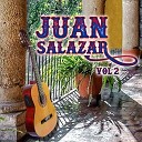 Juan Salazar - No Me Lo Vas a Creer