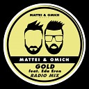 Mattei Omich feat Eda Eren - Gold Radio Mix