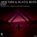 Moe Turk M a o s Beats - Lost DJ Phellix Remix