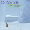 Kingdom Come - I Don t Care Live