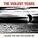 The Violent Years - Fountain of Youth