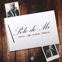 M Y feat AM Albert Moreno - S lo de Mi