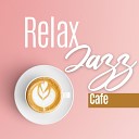 Soft Jazz Mood - Vibes for Coffee Time