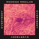 Rodrigo Ardilha - Everybody Original Mix