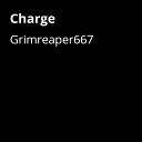Grimreaper667 - Charge