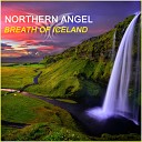 Northern Angel - Breath of Iceland Original Mix