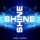 Hazel Adrima - Shine Radio Edit