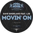 Dave Shorland - Movin On Original Mix