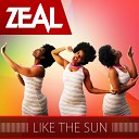 Zeal - Like The Sun