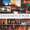 Restoration Of Praise - You are The Pillar