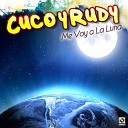 Cuco Y Rudy - A Nadie Como A Ti