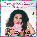 Mercedes Castro - Tu Sigues Siendo El Mismo Te Quise