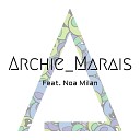 Archie Marais feat Noa Milan - Night and Day feat Noa Milan