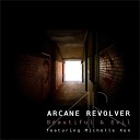 Arcane Revolver feat Michelle Xen - Beautiful Evil feat Michelle Xen