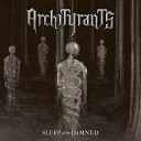 Archityrants - Thousand Years of Crimes Against Humanity…