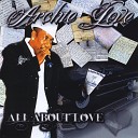 Archie Love - I Done All That I Can Do