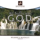 Archbishop Wilbert S McKinley - All Sufficient God