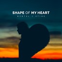 Sting - Shape Of My Heart Mentol Remix