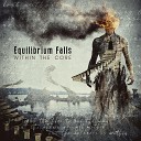 Equilibrium Falls - Opium for the Soul