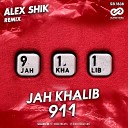 Jah Khalib - 911 (Alex Shik Radio Edit)