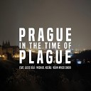 Ondrej Soukup feat K hn Mixed Choir Lucie B l Michael Koc… - Prague in the Time of Plague 2020 feat Lucie B l Michael Koc b K hn Mixed…
