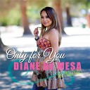 Diane de Mesa - Only for You