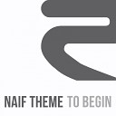 Naif Theme - To Begin Fain Mix