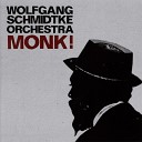 Wolfgang Schmidtke Orchestra - Thelonious