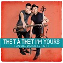 THET THET - I m Yours Special Edit