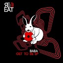 Baba - We Get Original Mix