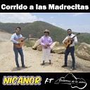 Nicanor feat Guitarras de la Sierra - Corrido a las Madrecitas