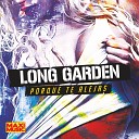Long Garden - Porque Te Alejas Extended Mix
