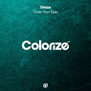 Dezza - Close Your Eyes Extended Mix