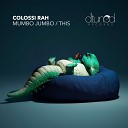 Colossi Rah - This Original Mix