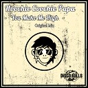 Hoochie Coochie Papa - You Make Me High Original Mix