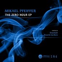 Mikael Pfeiffer - Grand Ricardo Garduno Remix