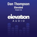 Dan Thompson - Elevated Original Mix