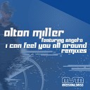 Alton Miller feat Angel A - I Can Feel You All Around Spiritual Blessings Afro Sicka…