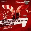 Andrea Roma Balthazar JackRock - Yamato Dani Sbert Remix