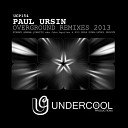 Paul Ursin - Overground (Stanny Abram Abracadabra Remix)