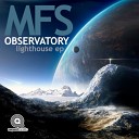 M F S Observatory - Now Out Original Mix