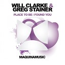 Will Clarke Greg Stainer - Found You Original Mix