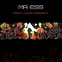 Mr Ess feat Louie Midnight - Positive Original Mix