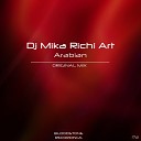DJ Mika Richi Art - Arabian Original Mix