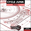 Cycle Junk - Mission Original Mix