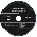 Shaun Lippe - Got The Fear Original Mix