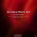 DJ Mika Richi Art - Euphoria Original Mix